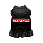 #INFLUENCER - Dog Dress or Tee - Bellhaven & Co.