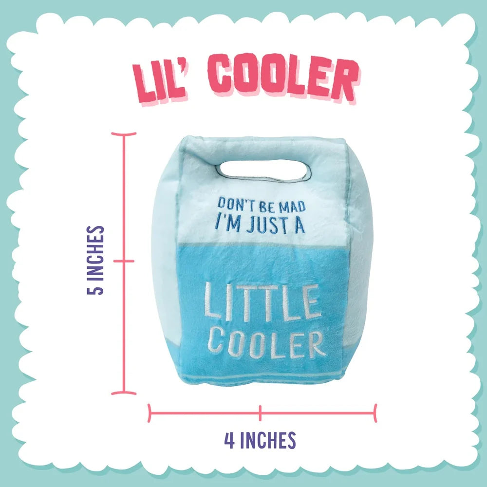 Don't be Mad I'm Just a Lil Cooler Plush Dog Toy 5" - Bellhaven & Co.